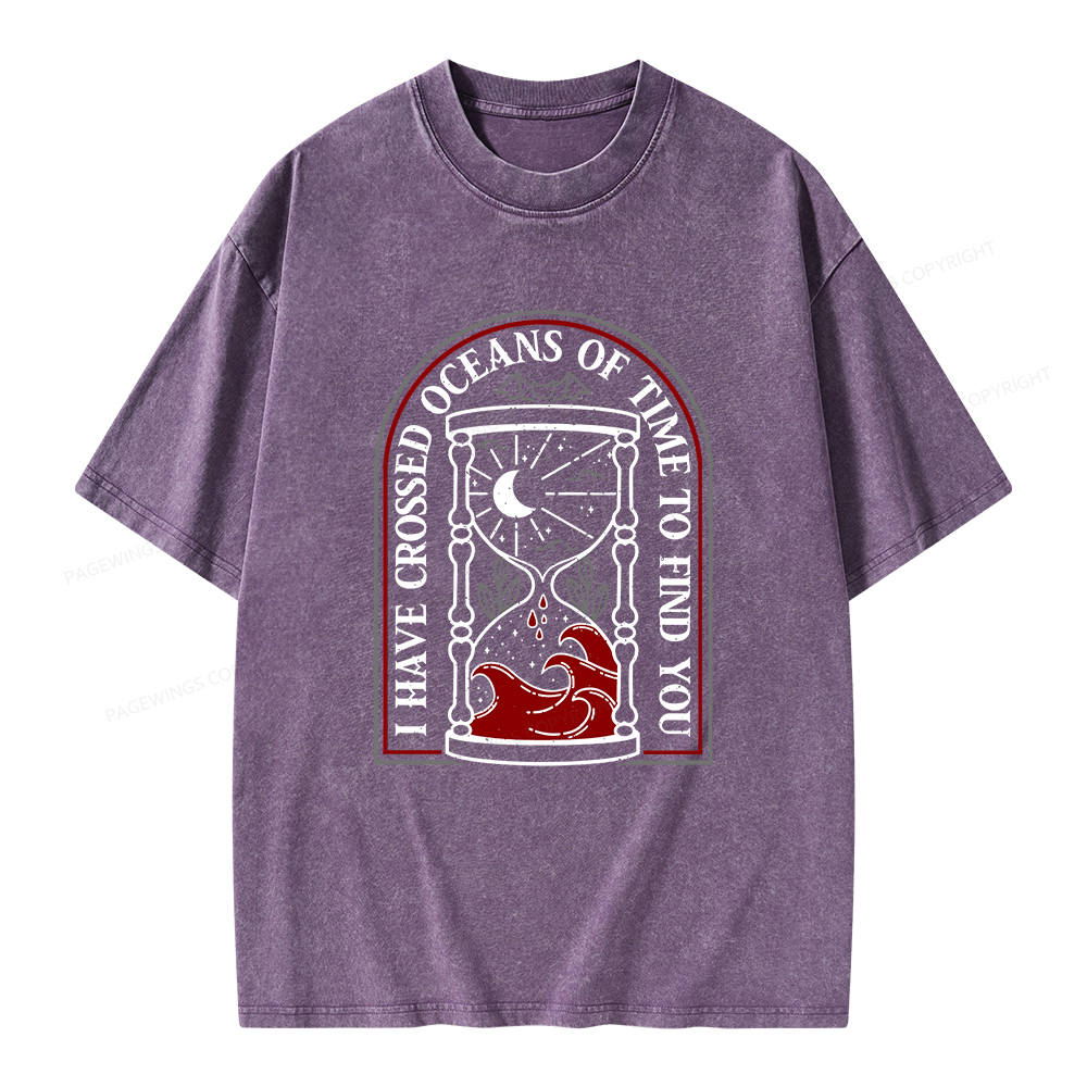 Pagewings I Have Crossed Oceans Of Time Unisex Washed T-shirt