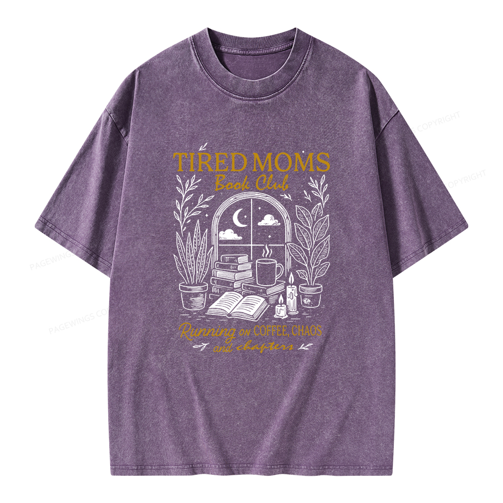 Pagewings Tired Moms Book Club Unisex Washed T-shirt
