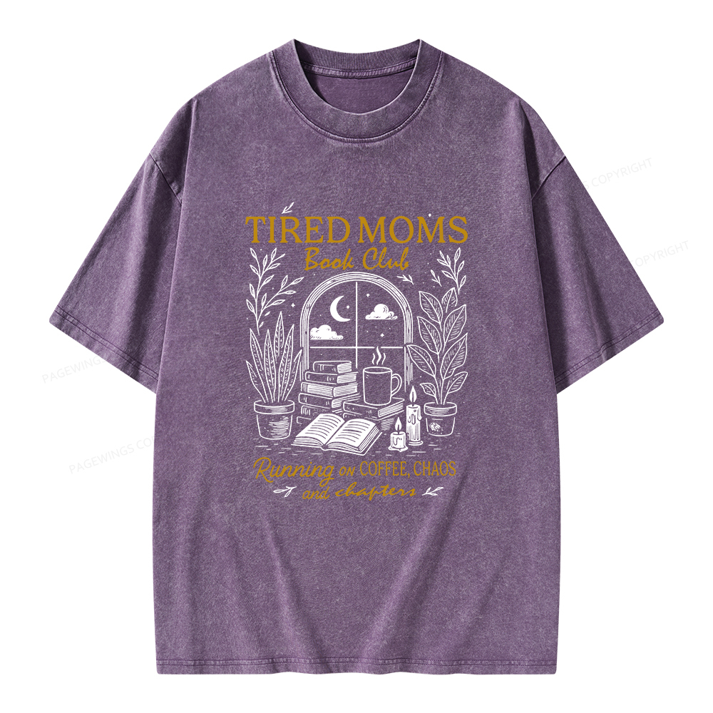 Pagewings Tired Moms Book Club Unisex Washed T-shirt