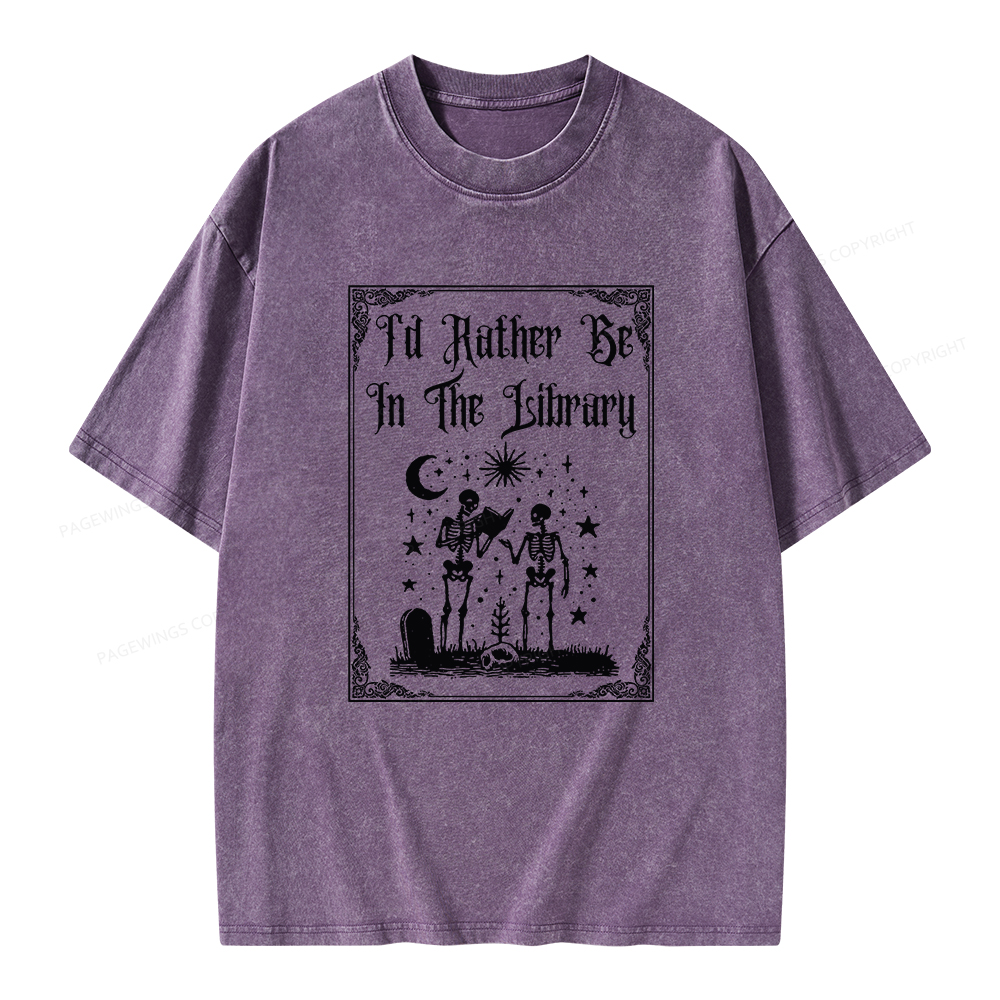 Pagewings I d Rather Be In The Library Unisex Washed T-shirt