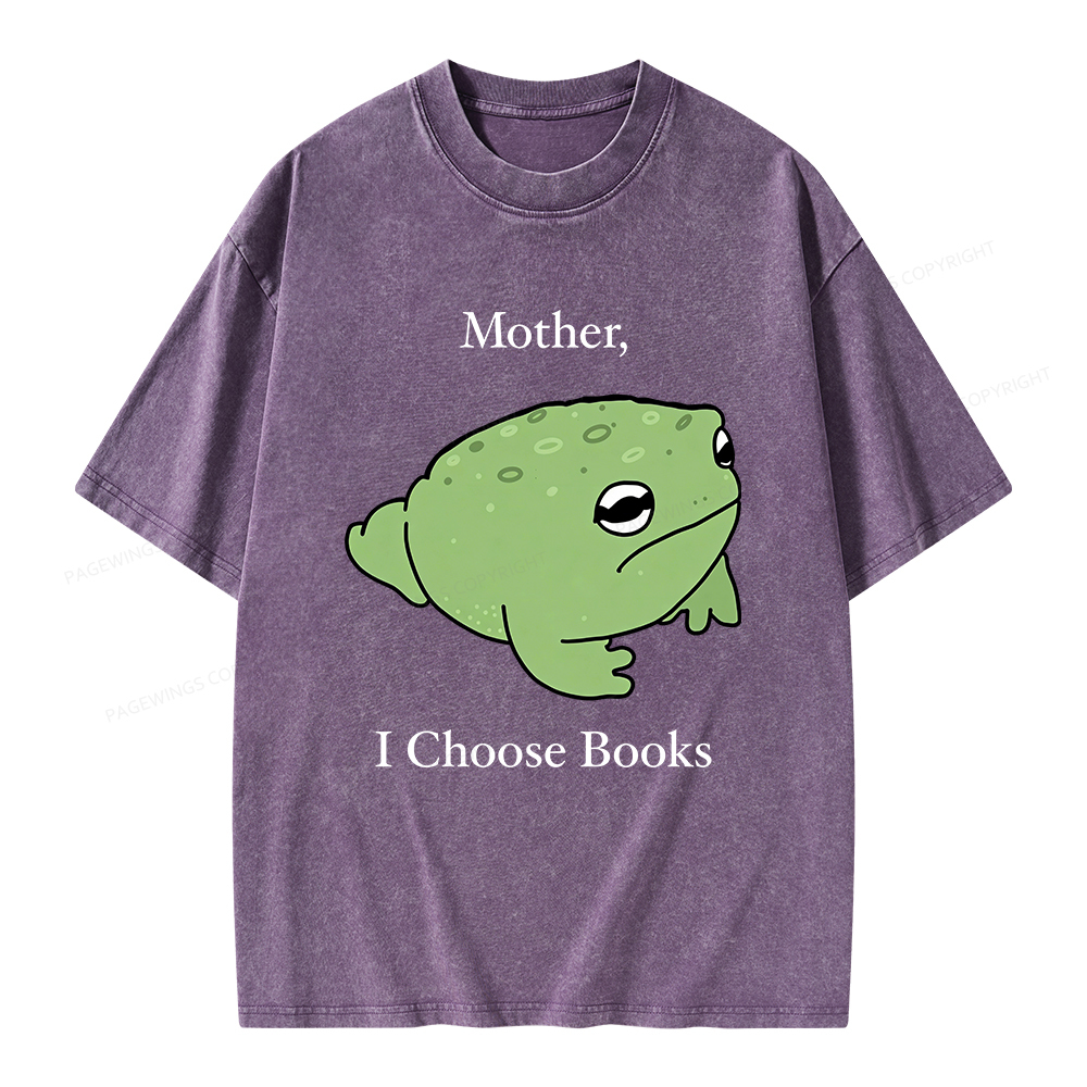Pagewings Mother I Choose Books Unisex Washed T-shirt