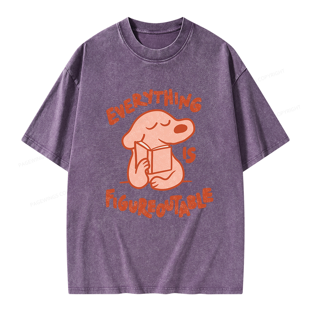 Pagewings Everything Is Figureoutable Unisex Washed T-shirt