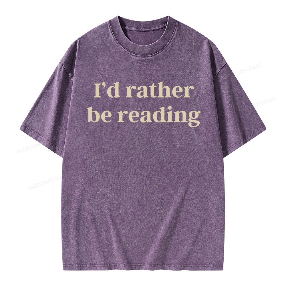 Pagewings I'd Rather Be Reading Unisex Washed T-shirt