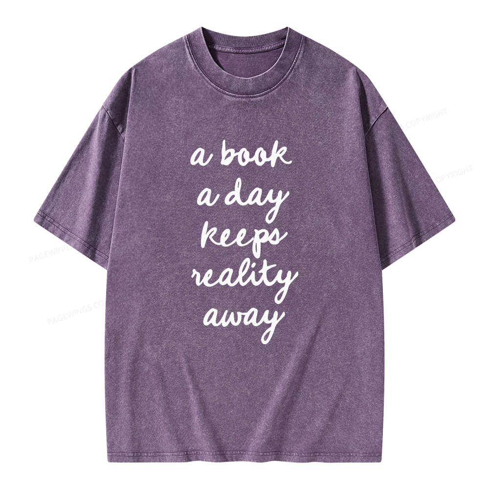 Pagewings A Book A Day Keeps Reality Away Unisex Washed T-shirt