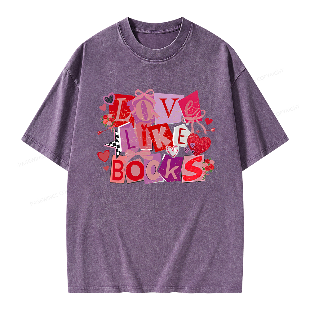 Pagewings Love Like Books Unisex Washed T-shirt
