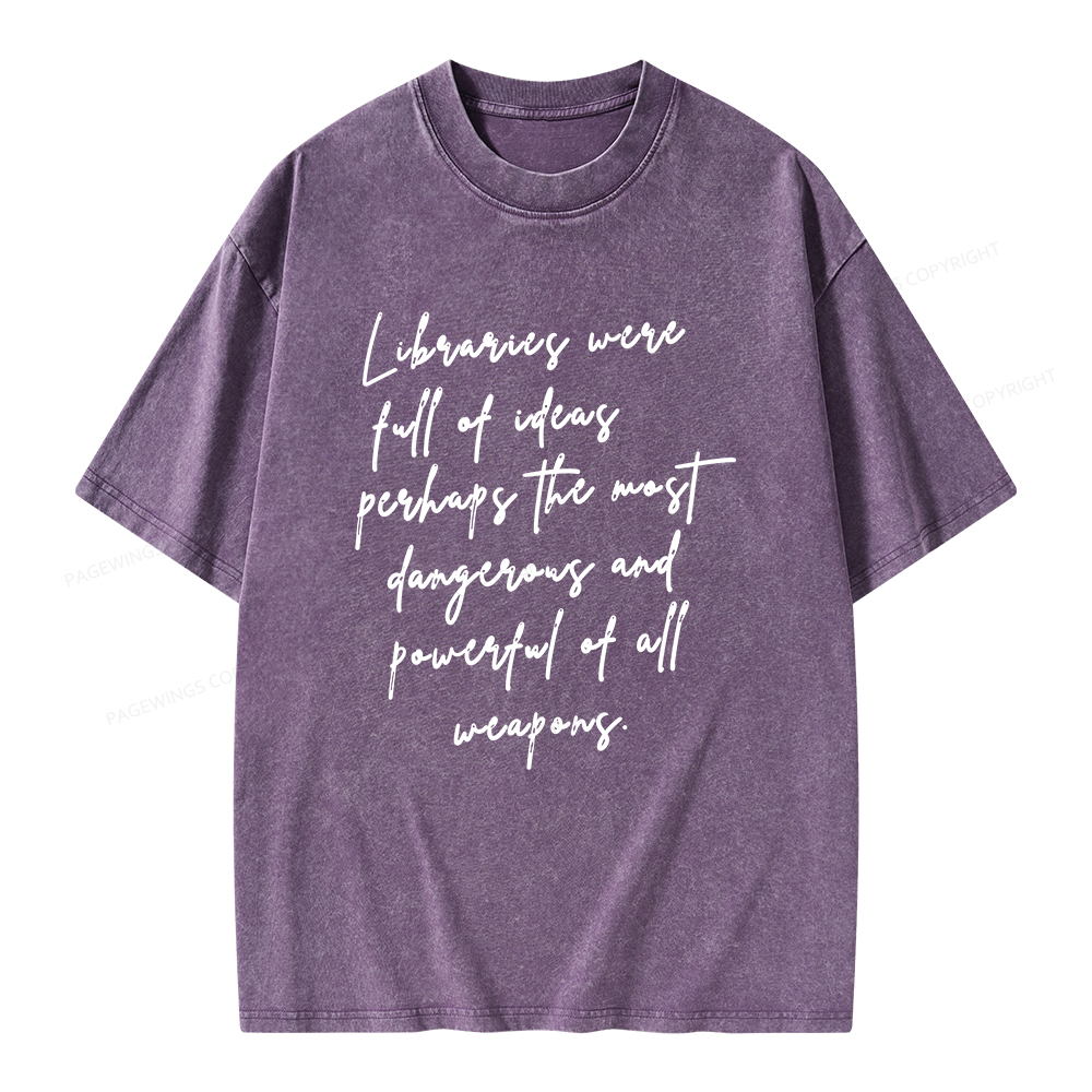 Pagewings Libraries Were Full Of Ideas Unisex Washed T-shirt
