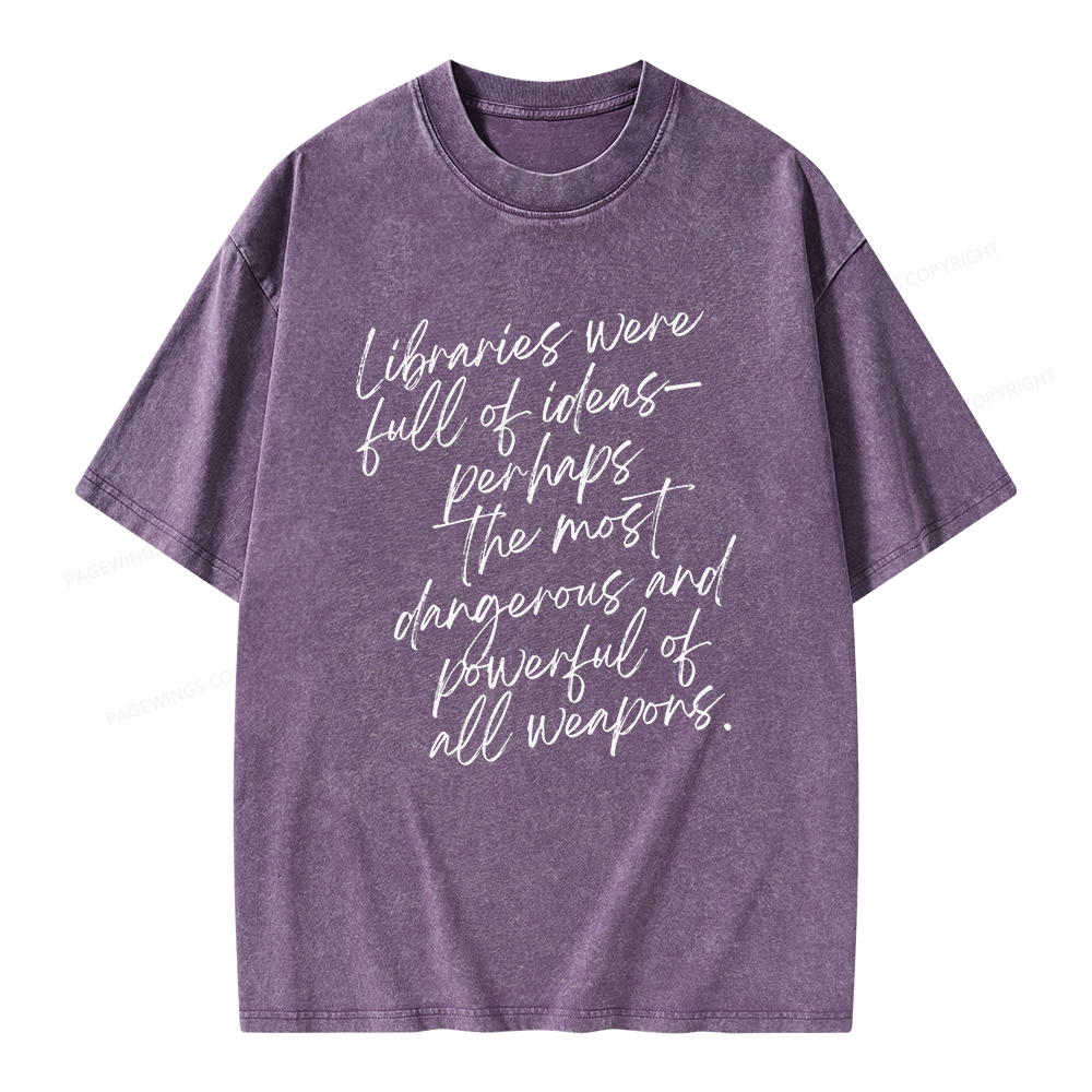 Pagewings Libraries Were Full Of Ideas Unisex Washed T-shirt