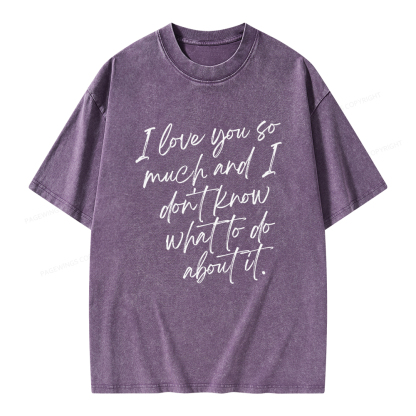 Pagewings I Love You So Much Unisex Washed T-shirt