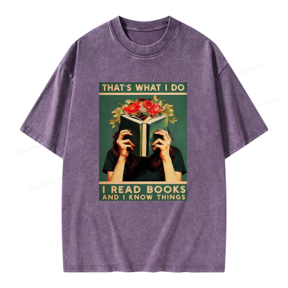 Pagewings That's What I do I Read Books and I know Things Unisex Washed T-shirt