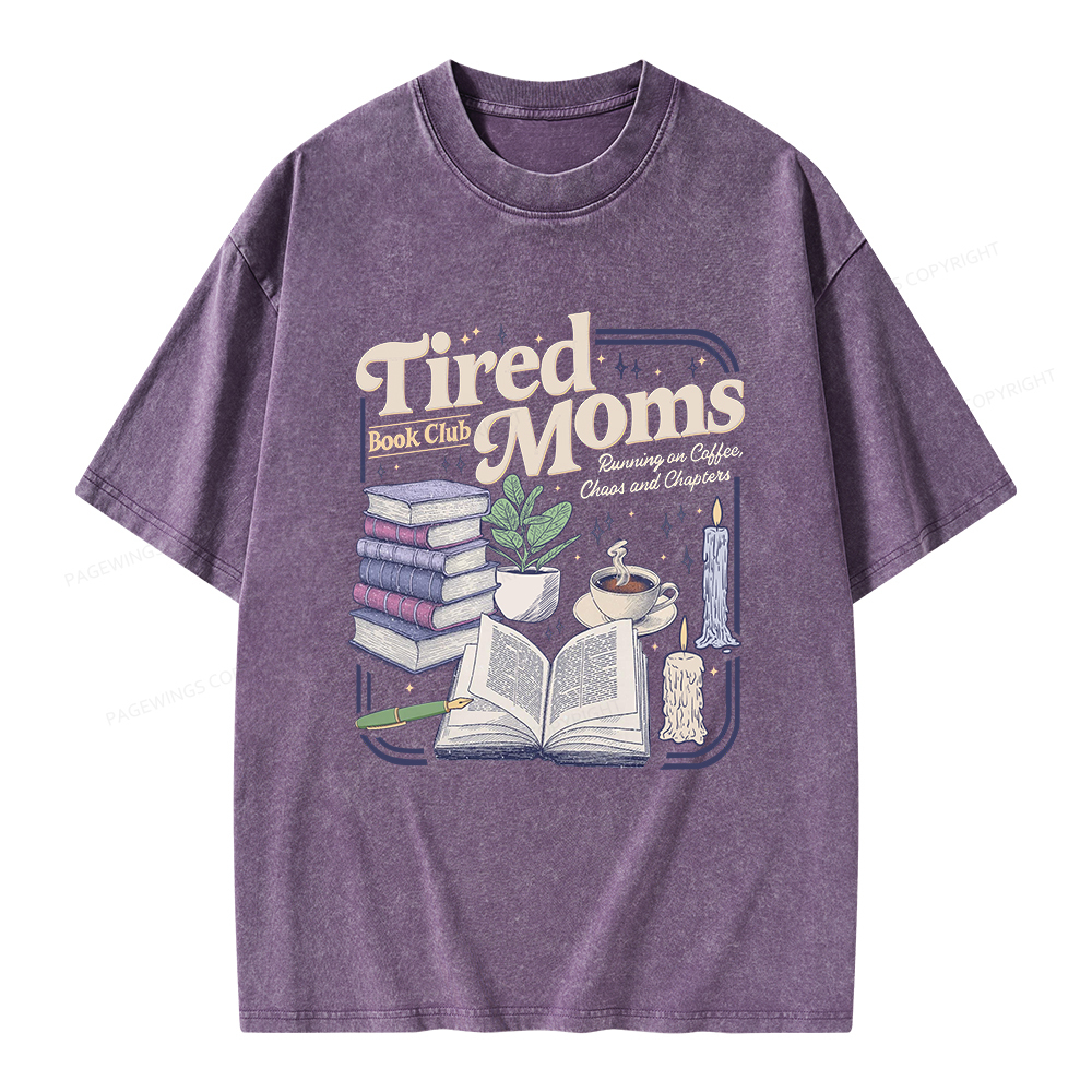Pagewings Tired Moms Book Club Unisex Washed T-shirt