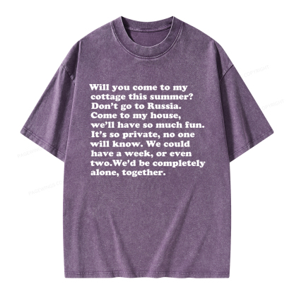 Pagewings Will You Come to The Cottage Unisex Washed T-shirt