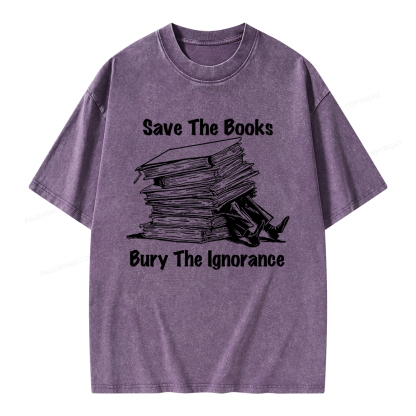 Pagewings Save The Books Bury The Ignorance Unisex Washed T-shirt