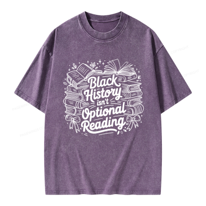 Pagewings Black History Isn’t Optional Reading Unisex Washed T-shirt