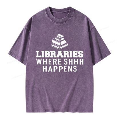 Pagewings Libraries Where Shhh Happens Unisex Washed T-shirt