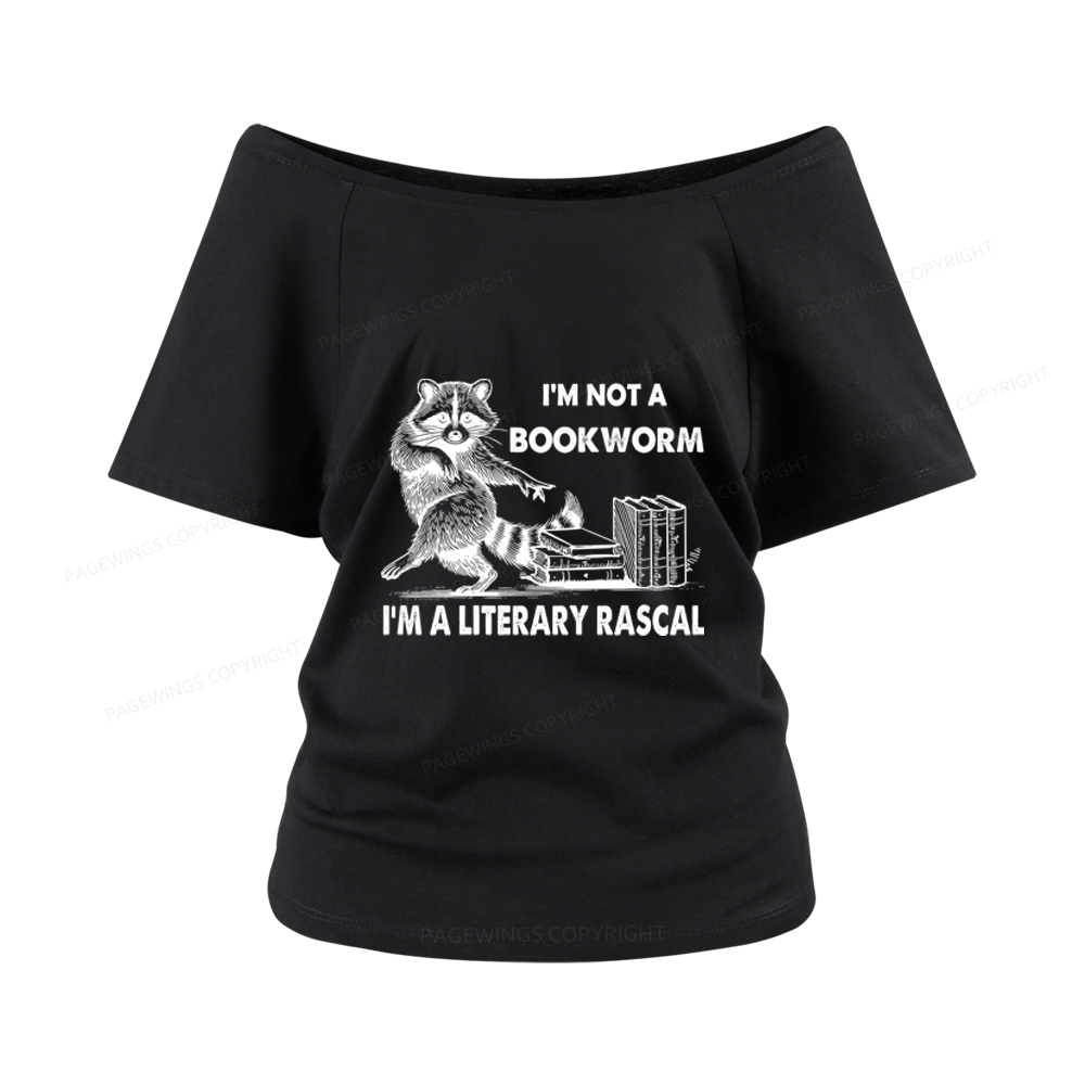 Pagewings I'm Not A Bookworm I'm A Literary Rascal Women Off Shoulder T-shirts