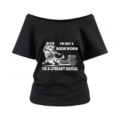 Pagewings I'm Not A Bookworm I'm A Literary Rascal Women Off Shoulder T-shirts