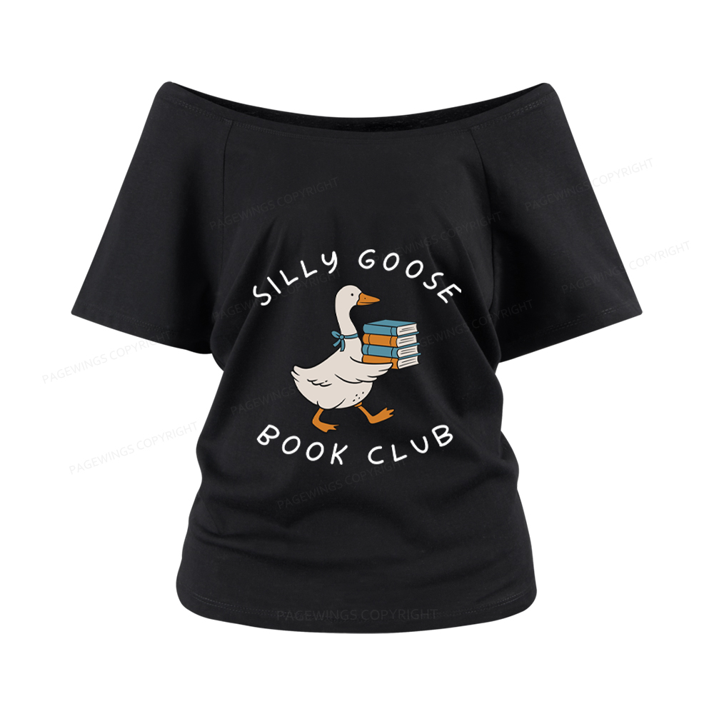 Pagewings Silly Goose Book Club Women Off Shoulder T-shirts
