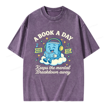 Pagewings A Book A Day Keep The Mental Breakdown Away Unisex Washed T-shirt