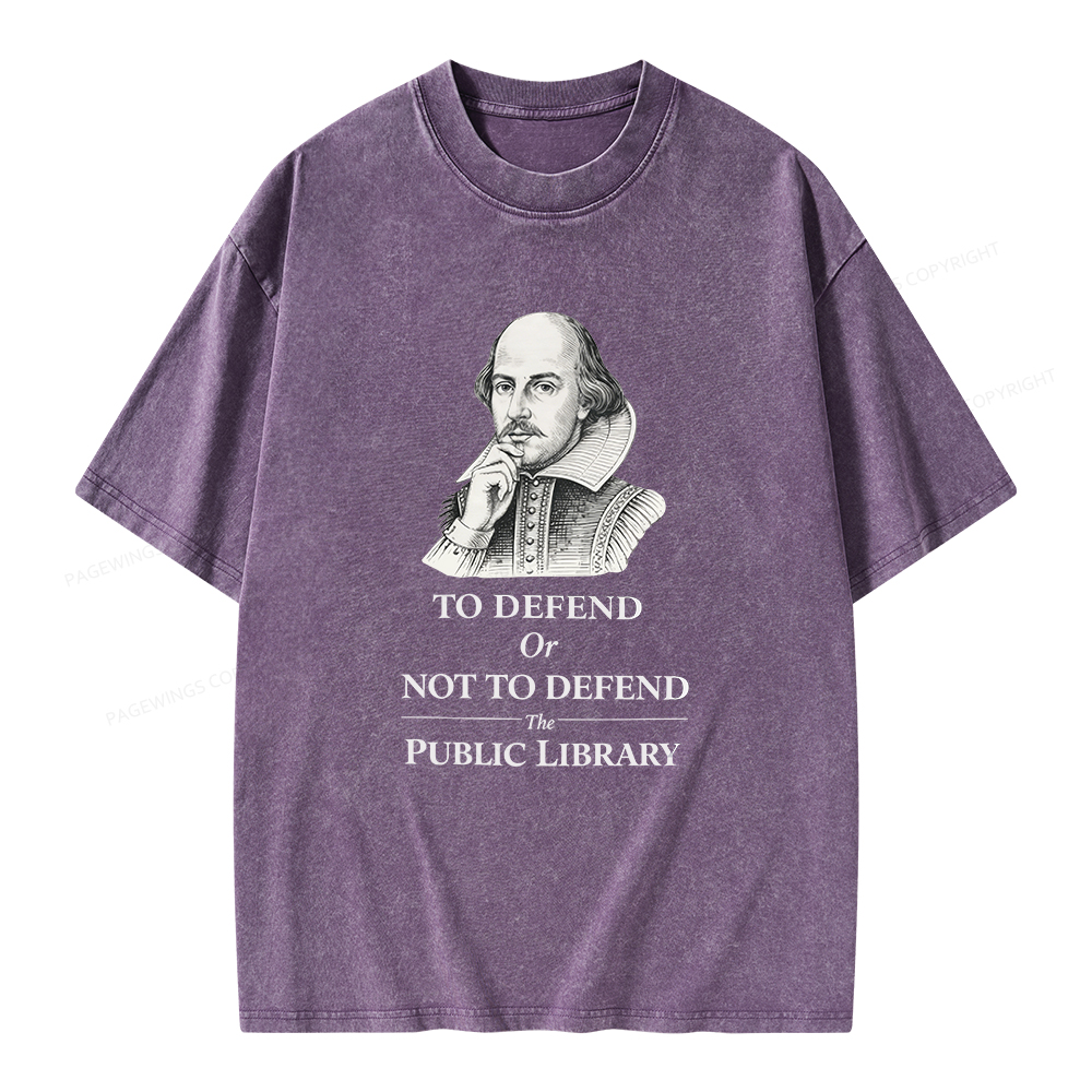 Pagewings To Defend Or Not To Defend The Public Library Unisex Washed T-shirt