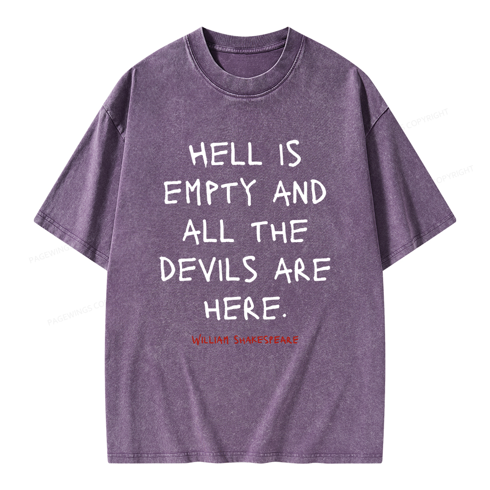 Pagewings Hell Is Empty And All The Devils Are Here Unisex Washed T-shirt