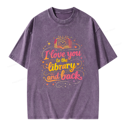 Pagewings I Love You To The Library And Back Unisex Washed T-shirt