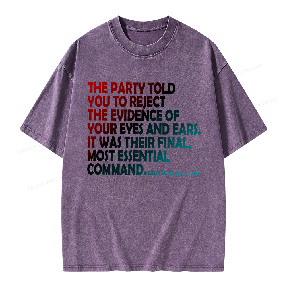 Pagewings The Party Told You To Reject Unisex Washed T-shirt