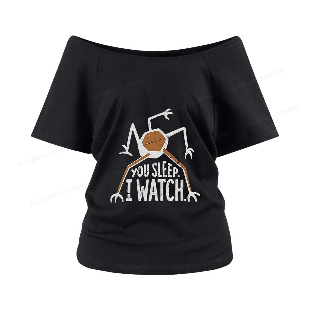 Pagewings You Sleep I Watch Women Off Shoulder T-shirts