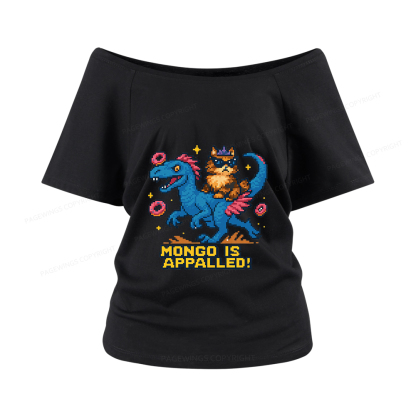 Pagewings Mongo Is Appalled Women Off Shoulder T-shirts