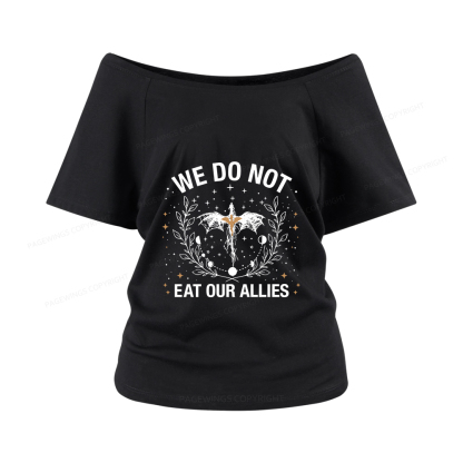 Pagewings We Do Not Eat Our Allies Women Off Shoulder T-shirts