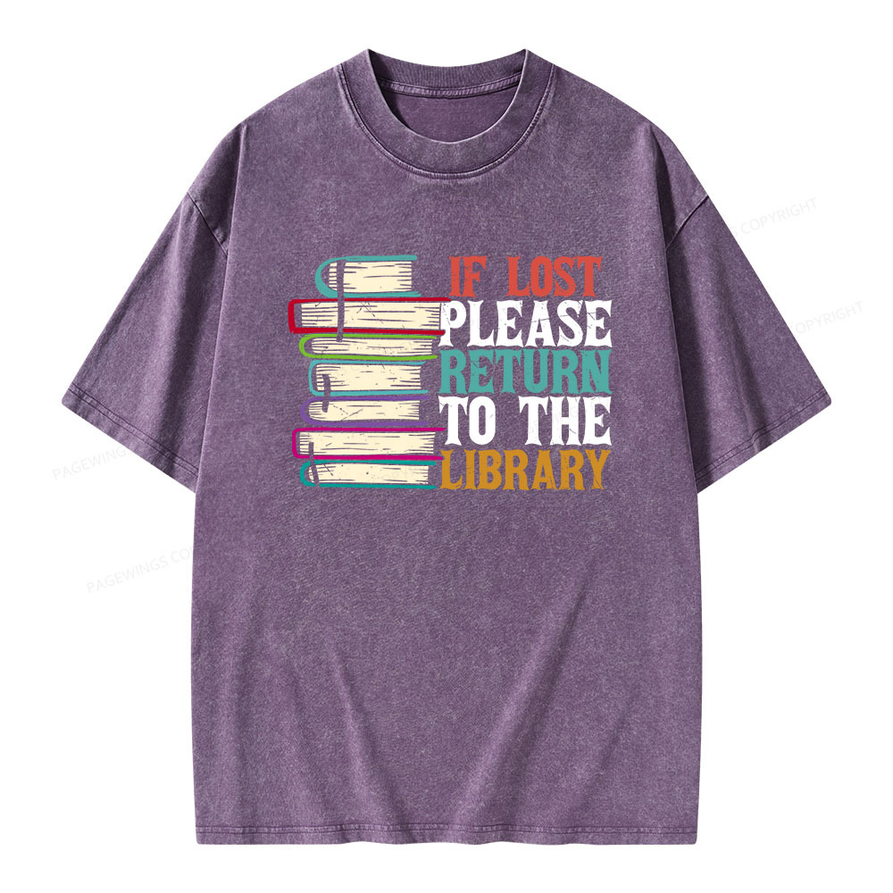 Pagewings If Lost Please Return To The Library Unisex Washed T-shirt