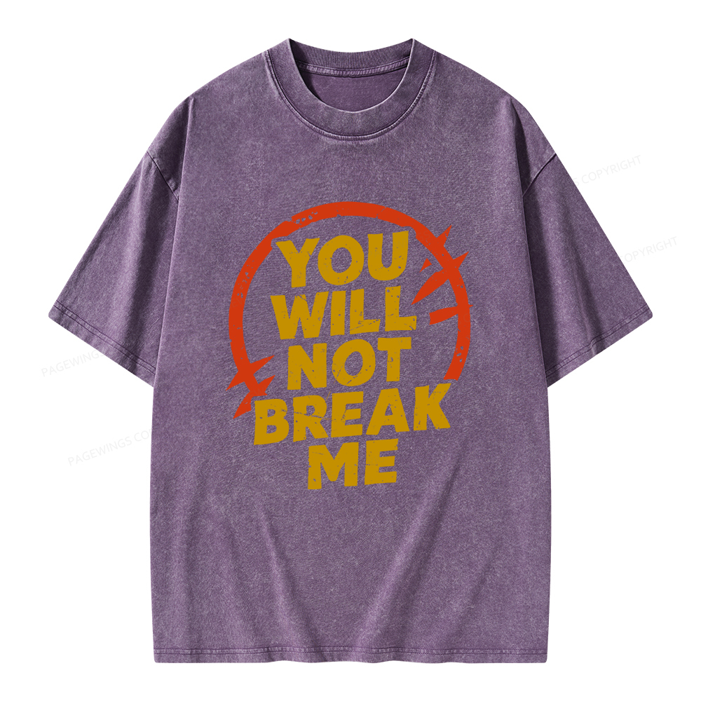 Pagewings You Will Not Break Me Unisex Washed T-shirt