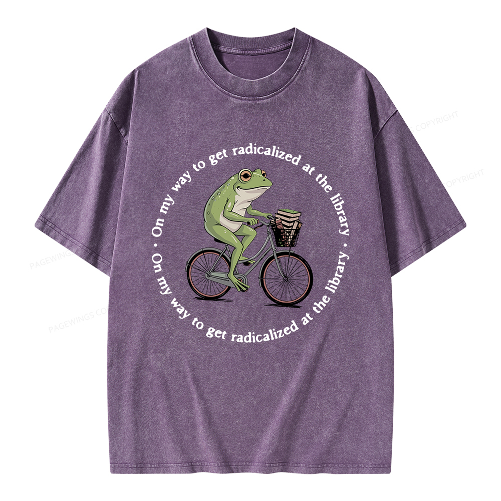 Pagewings On My Way to Get Radicalized Unisex Washed T-shirt