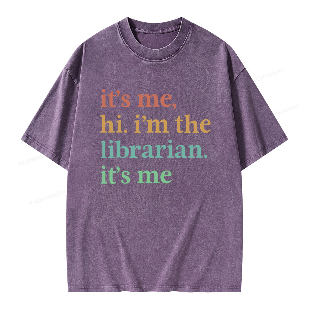 Pagewings It's Me Hi I'm The Librarian It's Me Unisex Washed T-shirt