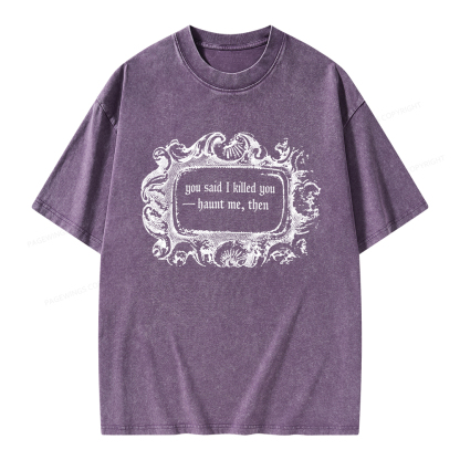 Pagewings Haunt Me Then Unisex Washed T-shirt