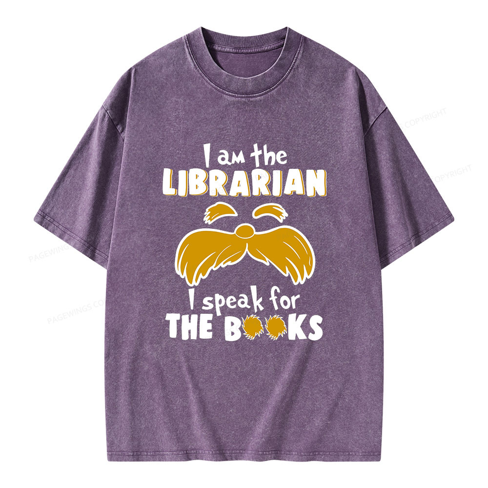 Pagewings I Am The Librarian I Speak For The Books Unisex Washed T-shirt
