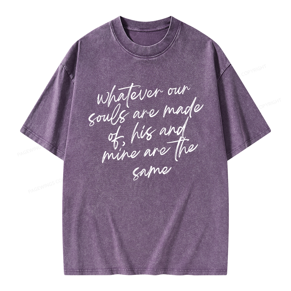 Pagewings Whatever Are Souls Are Made Of Unisex Washed T-shirt