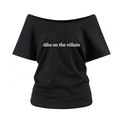 Pagewings Dibs On The Villain Women Off Shoulder T-shirts