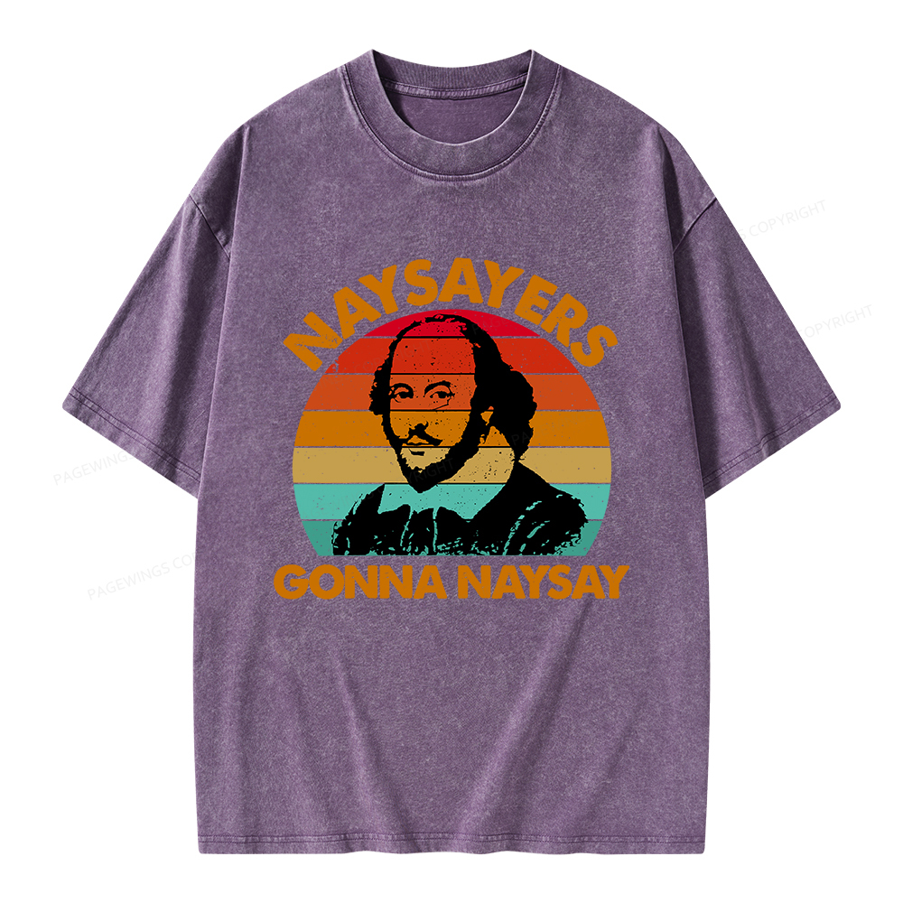 Pagewings Naysayers Gonna Naysay Unisex Washed T-shirt