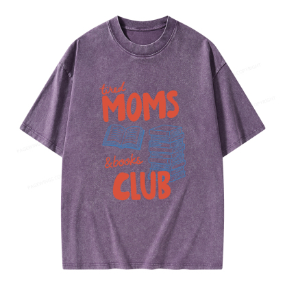 Pagewings Tired Moms Books Club Unisex Washed T-shirt