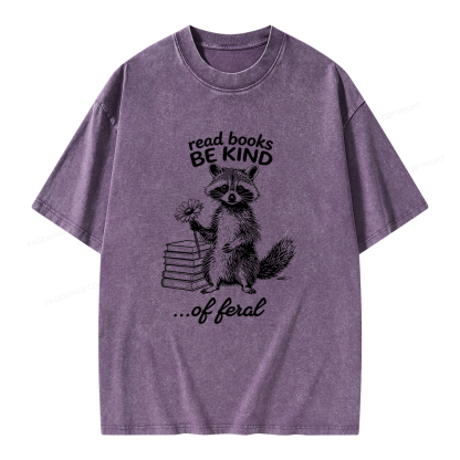 Pagewings Read Books Be Kind of Feral Unisex Washed T-shirt