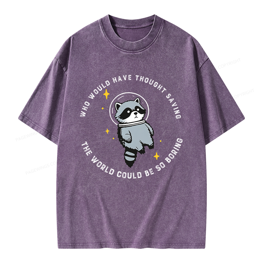 Pagewings Saving The World Could Be So Boring Unisex Washed T-shirt