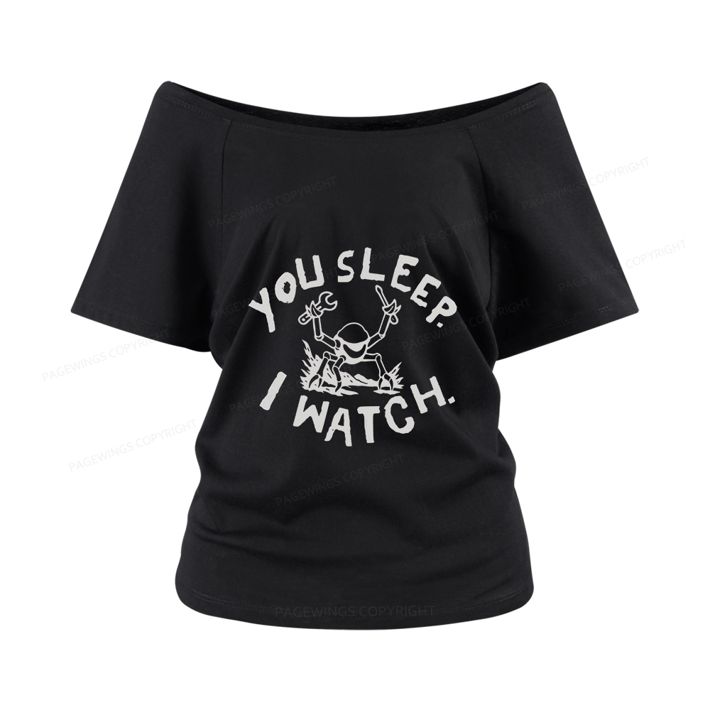 Pagewings You Sleep I Watch Women Off Shoulder T-shirts
