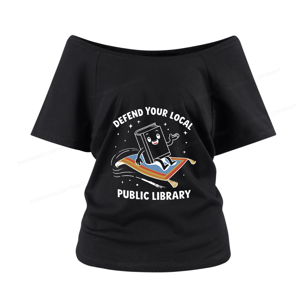 Pagewings Defend Your Local Public Library Women Off Shoulder T-shirts