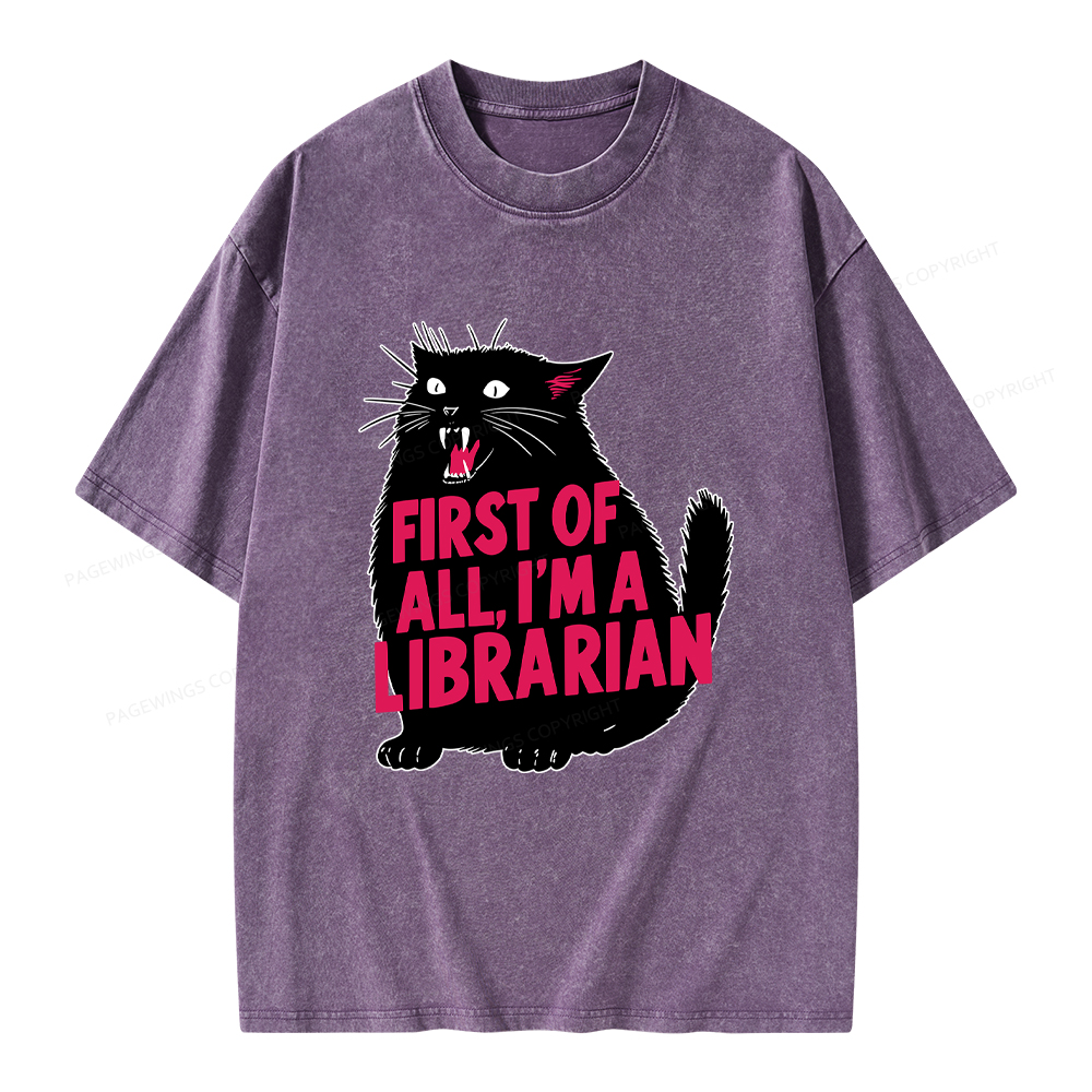 Pagewings First of All I'm a Librarian Unisex Washed T-shirt