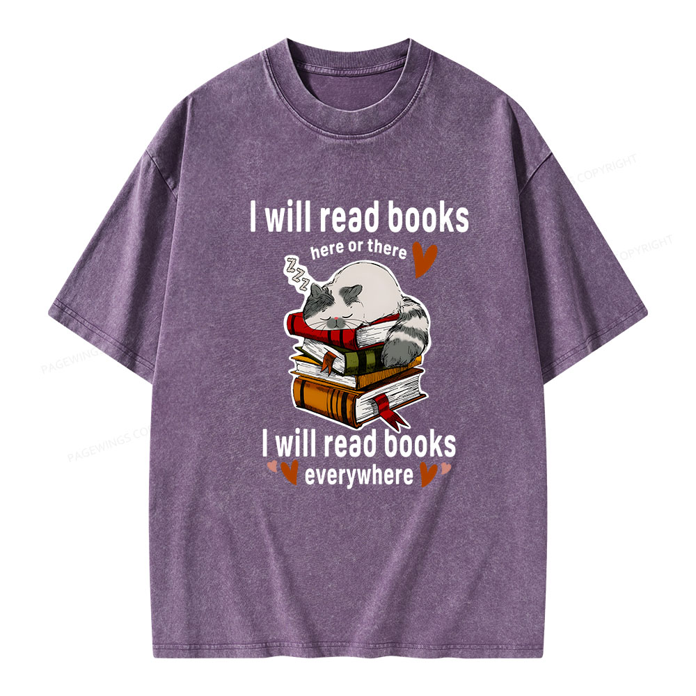 Pagewings I Will Read Books Here Or There Unisex Washed T-shirt