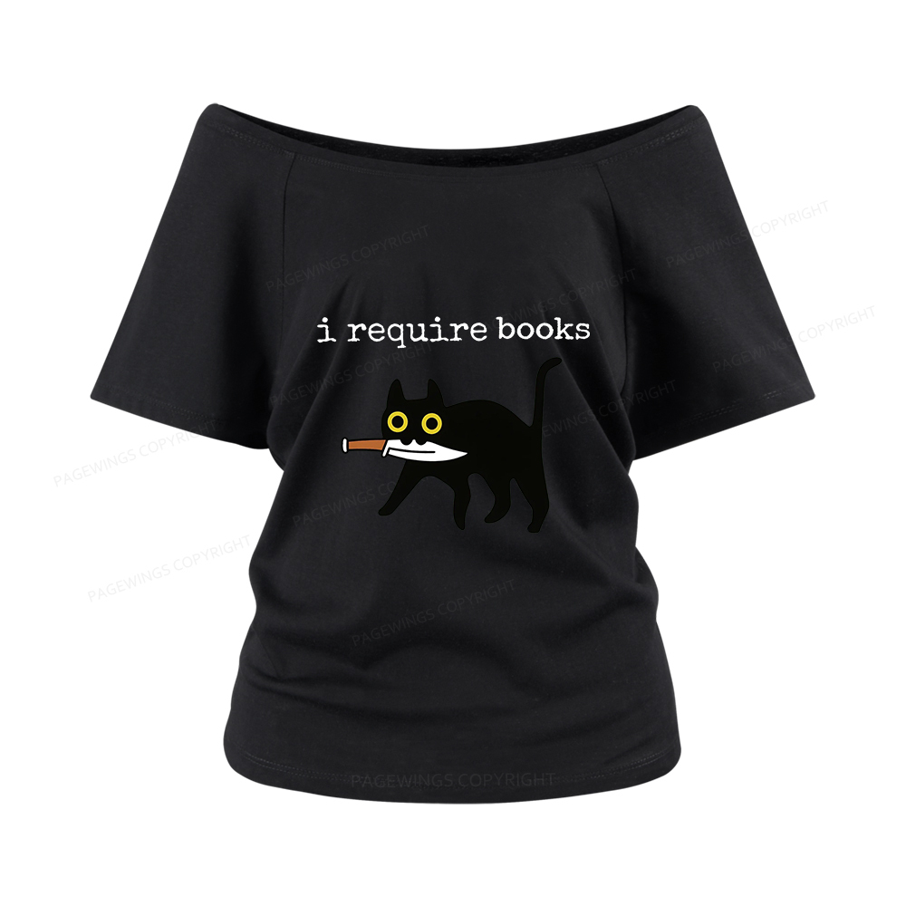 Pagewings I Require Books Women Off Shoulder T-shirts
