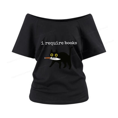 Pagewings I Require Books Women Off Shoulder T-shirts