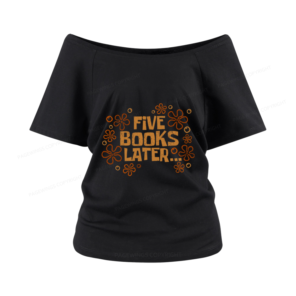 Pagewings Five Books Later Women Off Shoulder T-shirts