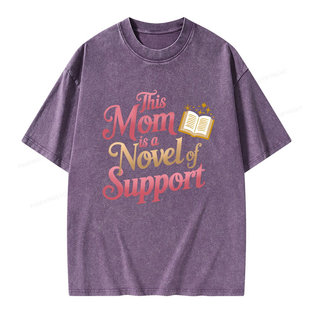 Pagewings This Mom Is A Novel Of Support Unisex Washed T-shirt