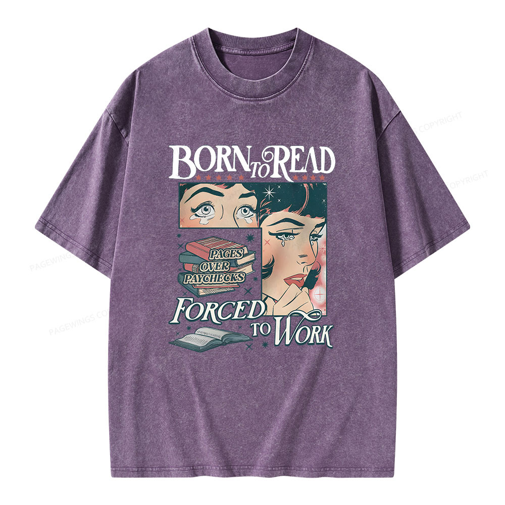 Pagewings Born To Read Bookish Comfor Unisex Washed T-shirt